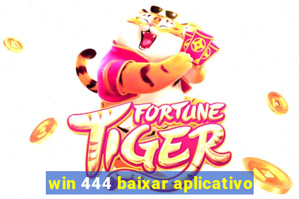 win 444 baixar aplicativo